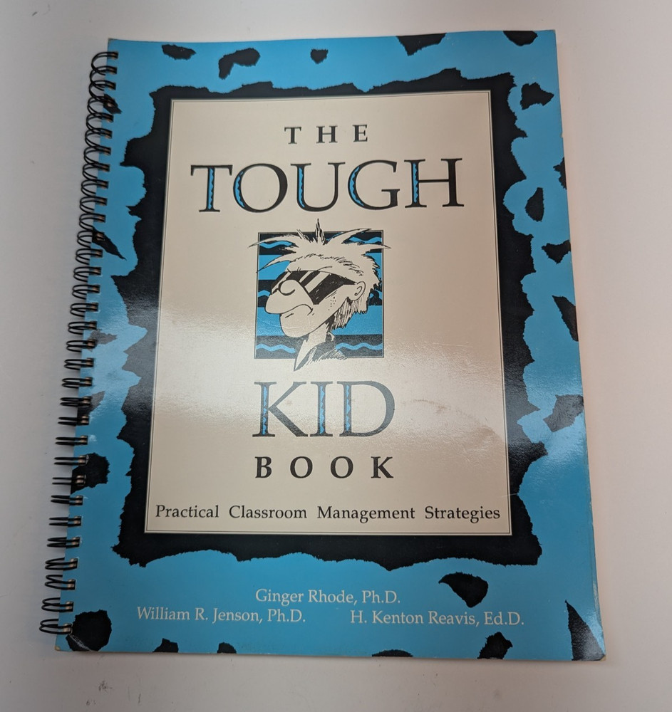 The Tough Kid Book Practical Classroom Management Strategies 1993 Spiral Bound
