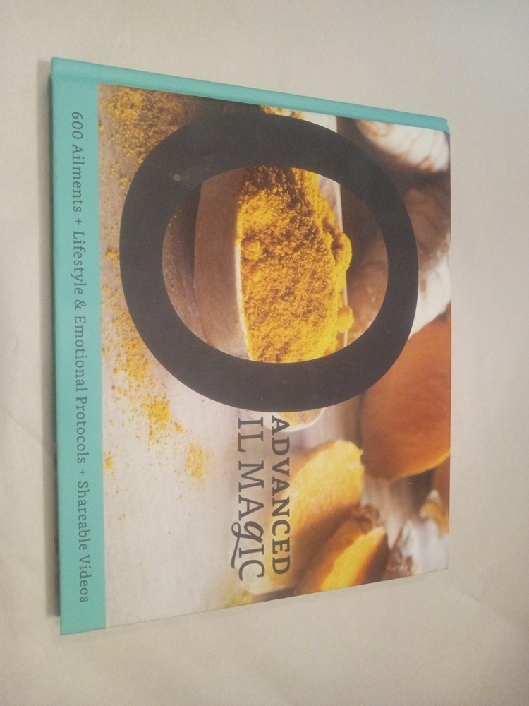 Advanced Oil Magic : 600 Ailments + Lifestyle Protocols + Shareable Videos by…