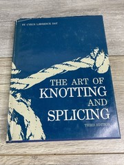 ART OF KNOTTING AND SPLICING By Cyrus Lawrence Day – Hardcover