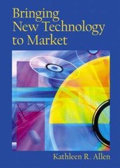 Bringing New Technology to Market – Hardcover, by Allen Kathleen R. – Good