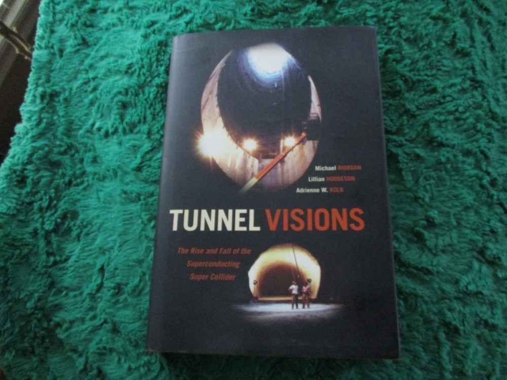 Tunnel Visions – Superconducting Super Collider – Physics Riordan 2015 HB DJ B2