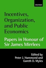 Incentives, Organization, and Public Economics: Papers in Honour