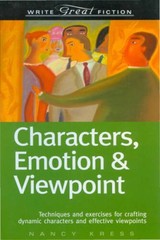 Characters, Emotion & Viewpoint: Techniques and Exercises for Crafting Dy – GOOD