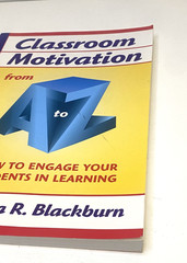 Classroom Motivation from A to Z Barbara Blackburn Teacher Student Engage Book