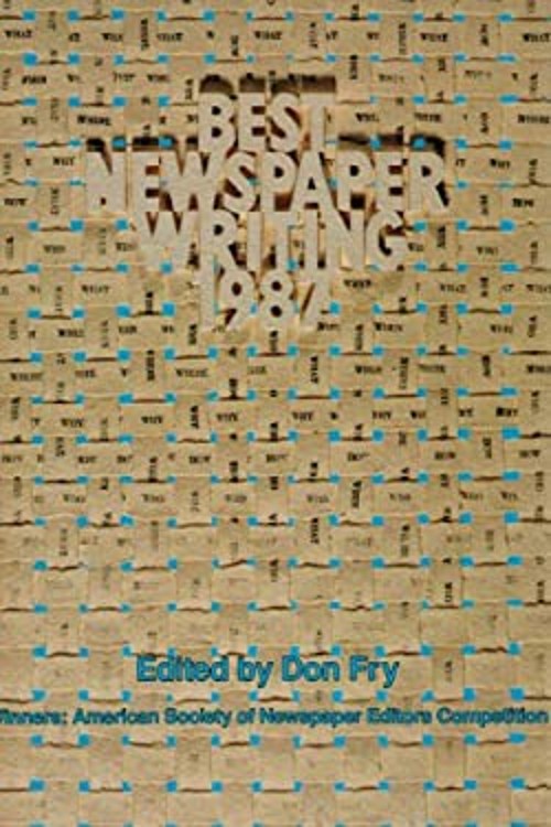 Best Newspaper Writing 1987 Paperback