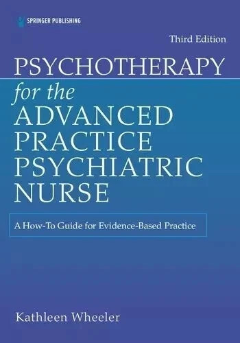Psychotherapy for the Advanced Practice Psychiatric Nurse Paperback Fast Ship