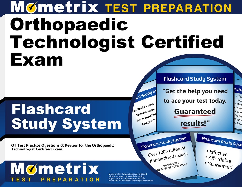 Orthopaedic Technologist Certified Exam Flashcard Study System