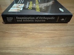 Examination of Orthopedic and Athletic Injuries by F.A. Davis Company…