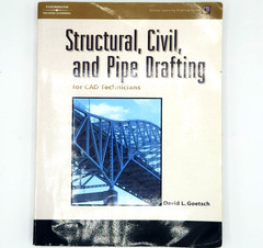 Structural Civil And Pipe Drafting by David Goetsch w/ CD