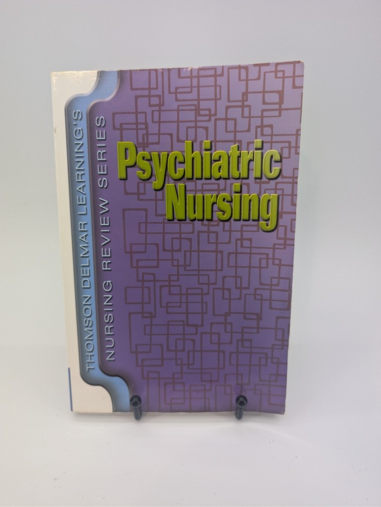 Delmar’s Nursing Review Series: Psychiatric Nursing By Delmar Learning