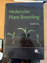 Molecular Plant Breeding by Yunbi Xu: Clean