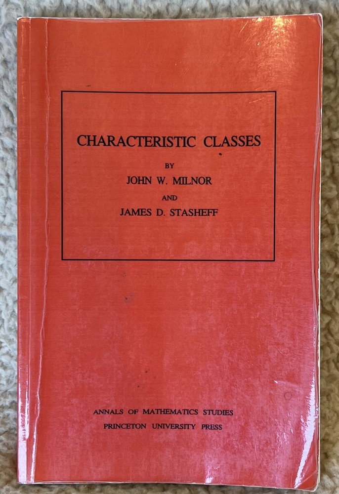 Characteristic Classes by John W. Milnor & James D. Stasheff (1974, Trade Pprbk)