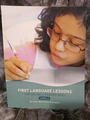 First Language Lessons Ser.: First Language Lessons for the Well-Trained Mind…