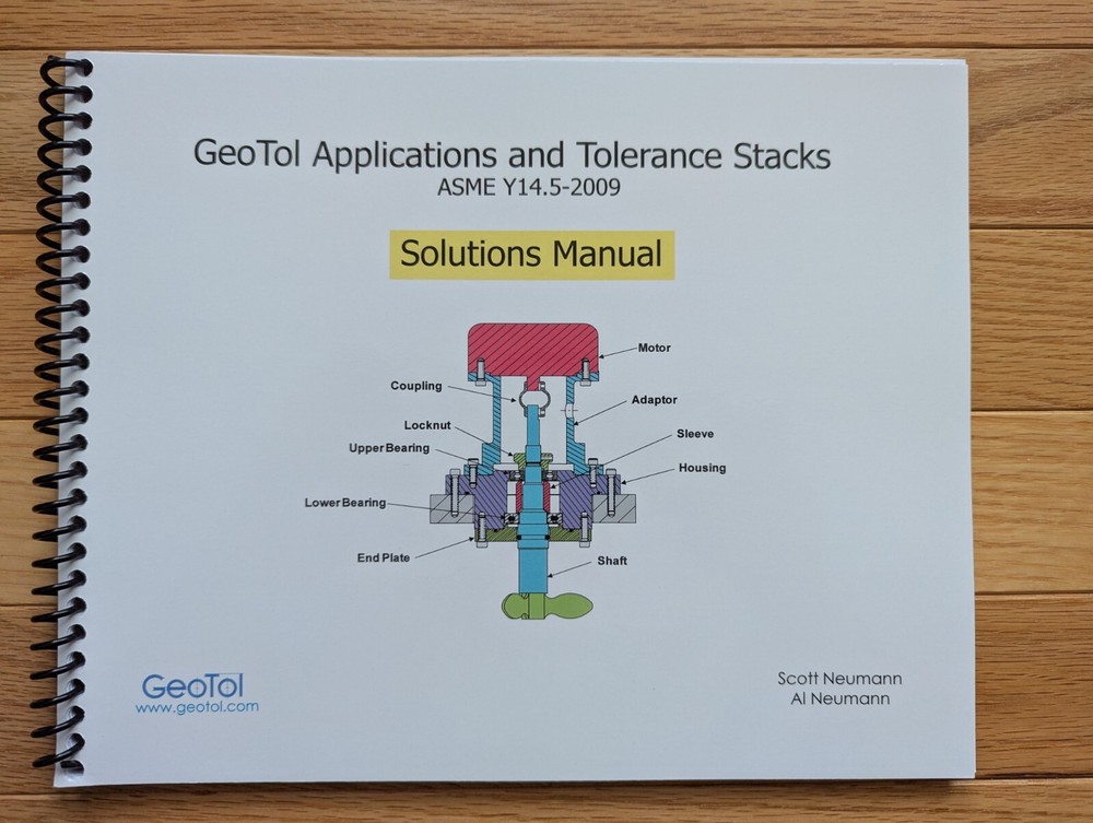 SOLUTIONS MANUAL for GeoTol Applications And Tolerance Stacks ASME Y14.5 – 2009
