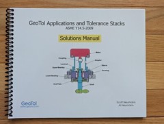 SOLUTIONS MANUAL for GeoTol Applications And Tolerance Stacks ASME Y14.5 – 2009