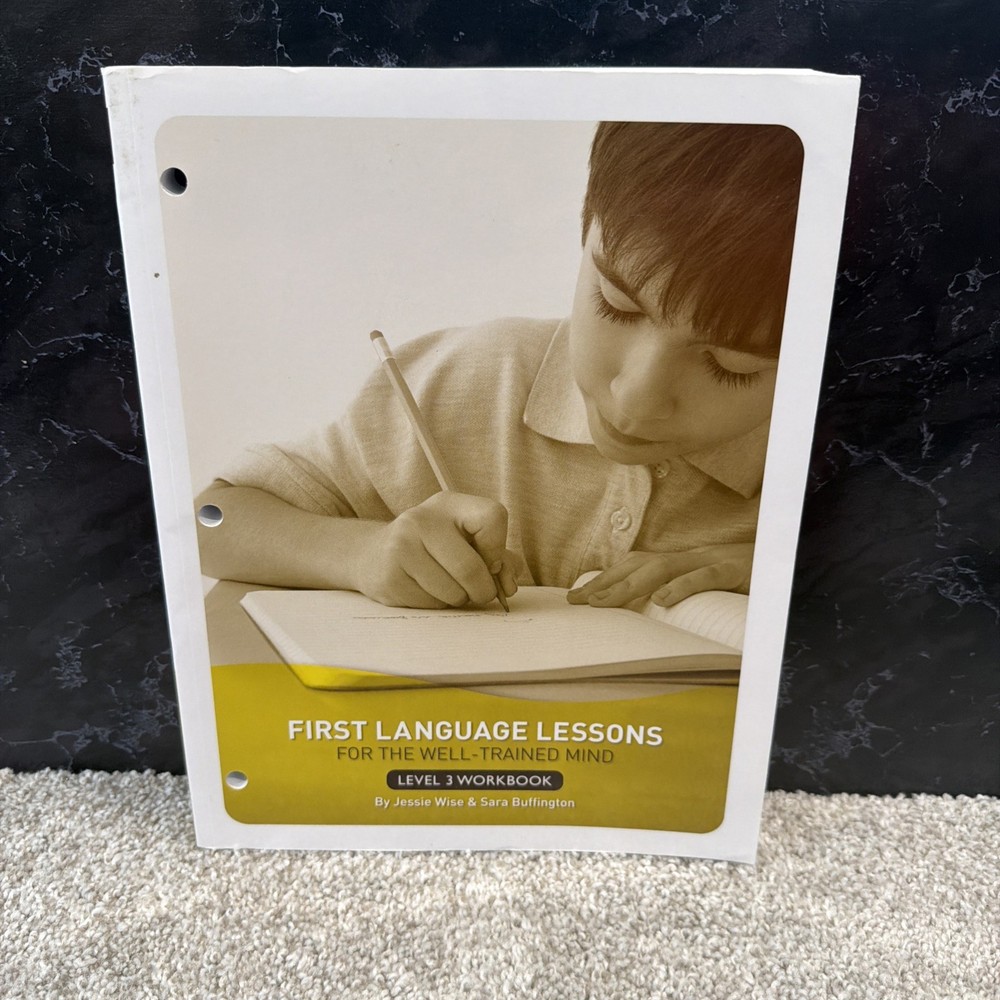 First Language Lessons for the Well-Trained Mind Level 3 Workbook