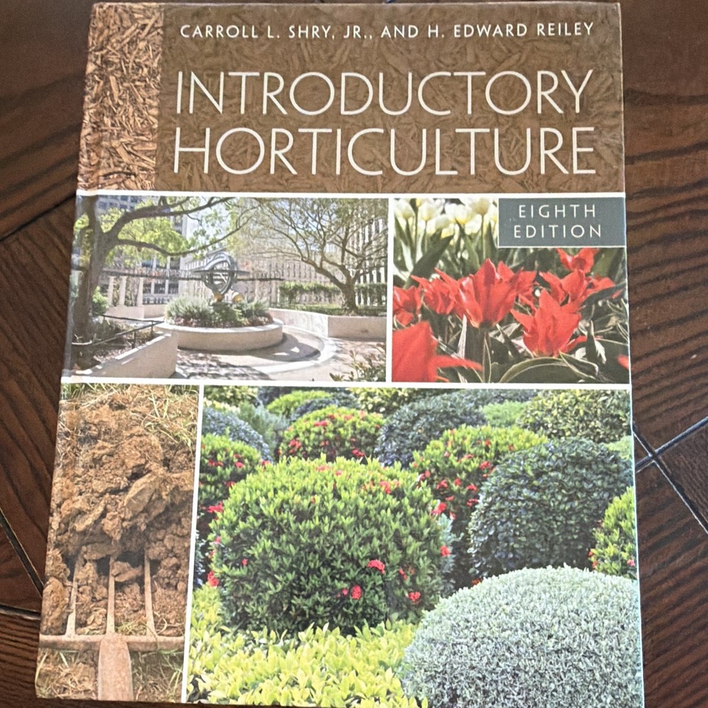 Introductory Horticulture 8th Ed Hardcover Shry Reiley Delmar Cengage Learning