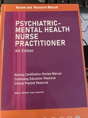 Psychiatric-Mental Health Nurse Practitioner Review and Resource Manual, 4th