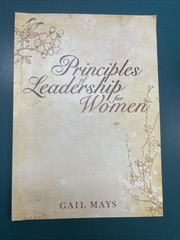 Principles of Leadership for Women by Not Available (2005, Book, Other)