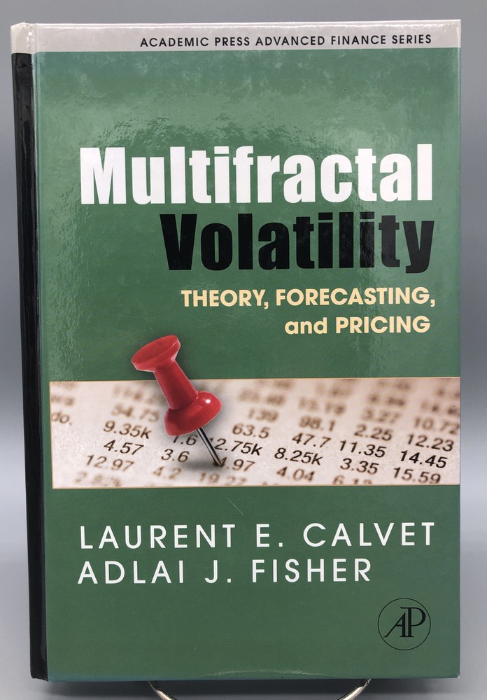 Multifractal Volatility Theory Forecasting and Pricing Calvert Fisher Finance