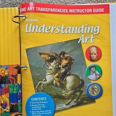 Glencoe/McGraw-Hill Understanding Art Fine Art Transparencies Instructor Guide …