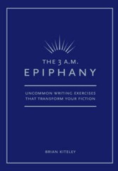 The 3 A.M. Epiphany: Uncommon Writing Exercises that Transform – VERY GOOD