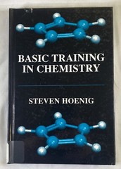 Basic Training in Chemistry by Steven Hoenig Ex Library Book HC