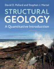 Structural Geology: A Quantitative Introduction, Pollard, David D.,Martel, Steph