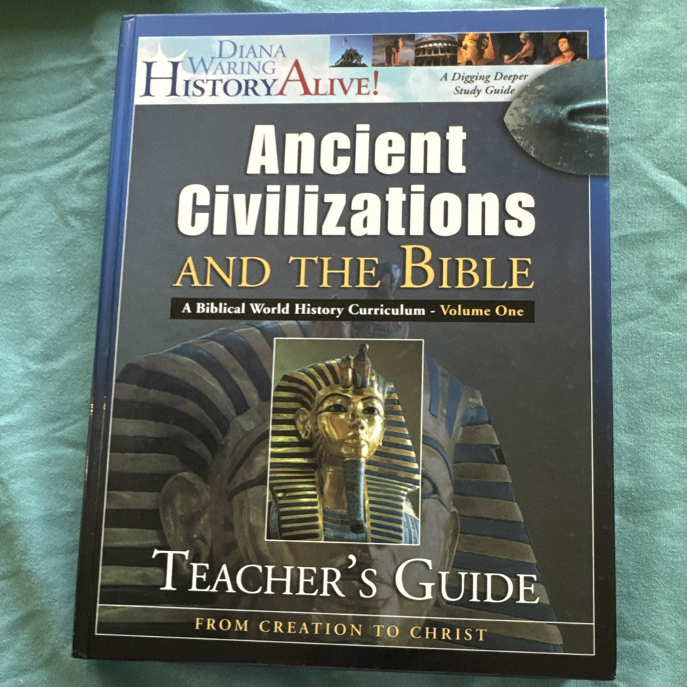 Diana Waring History Alive! Ancient Civilizations and the Bible Teacher’s Guide