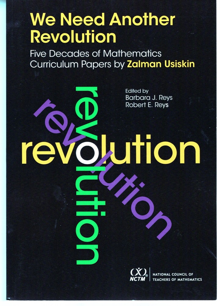 We Need Another Revolution Five Decades of Mathematics Curriculum Papers UsisKin