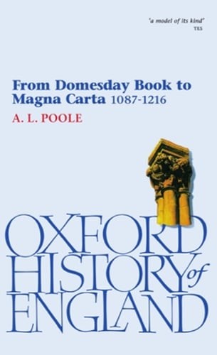 From Domesday Book to Magna Carta 1087-1216 by Austin Lane Poole: New