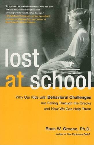 Lost at School: Why Our Kids with Behavioral Challenges are Falling Throu – GOOD