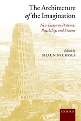 The Architecture of the Imagination: New Essays on Pretence, Possibility, an…