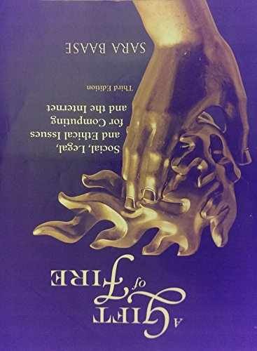 A Gift of Fire: Social, Legal, and – Paperback, by Baase Sara – Very Good