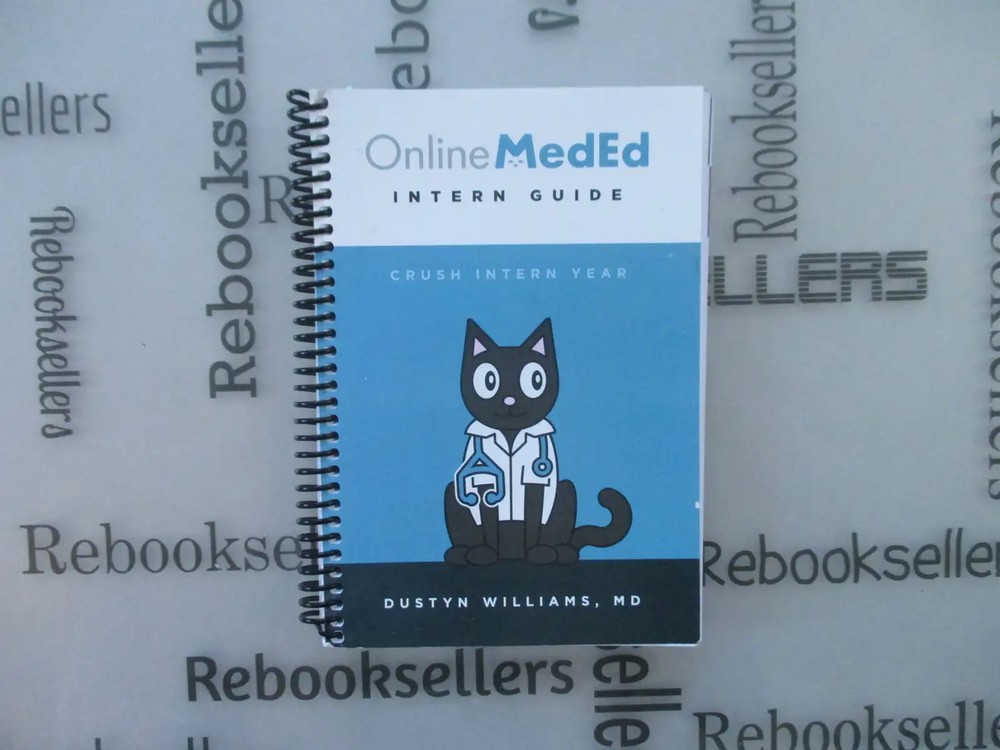 OnlineMedEd Intern Guide by Dustyn Williams (2015, Spiral)