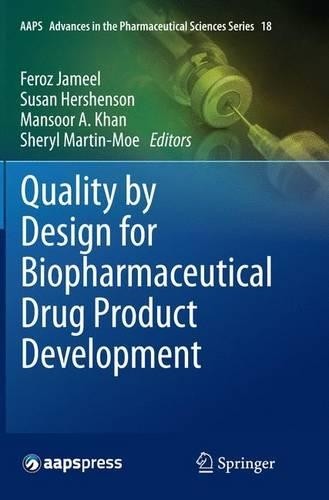 Quality by Design for Biopharmaceutical Drug Product Developm… – 9781493951529