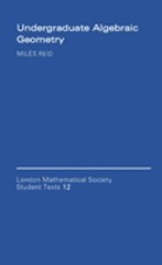 Undergraduate Algebraic Geometry Paperback Miles Reid