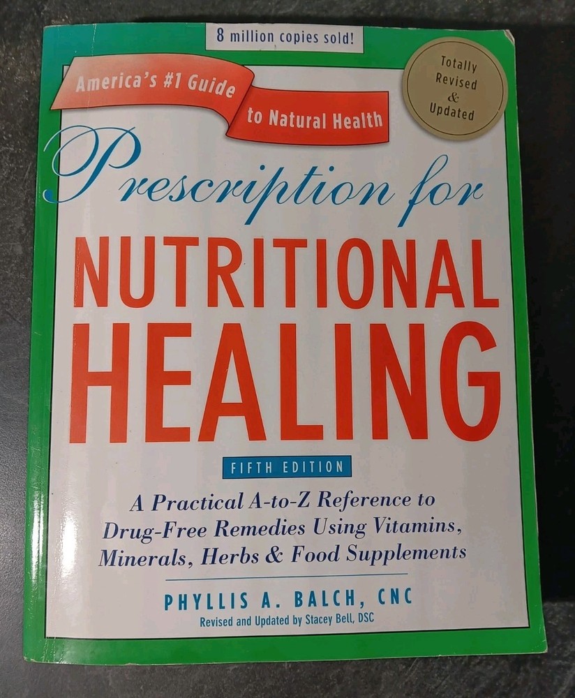 Prescription For Nutritional Healing Fifth Edition Phyllis A. Balch Pre-Owned