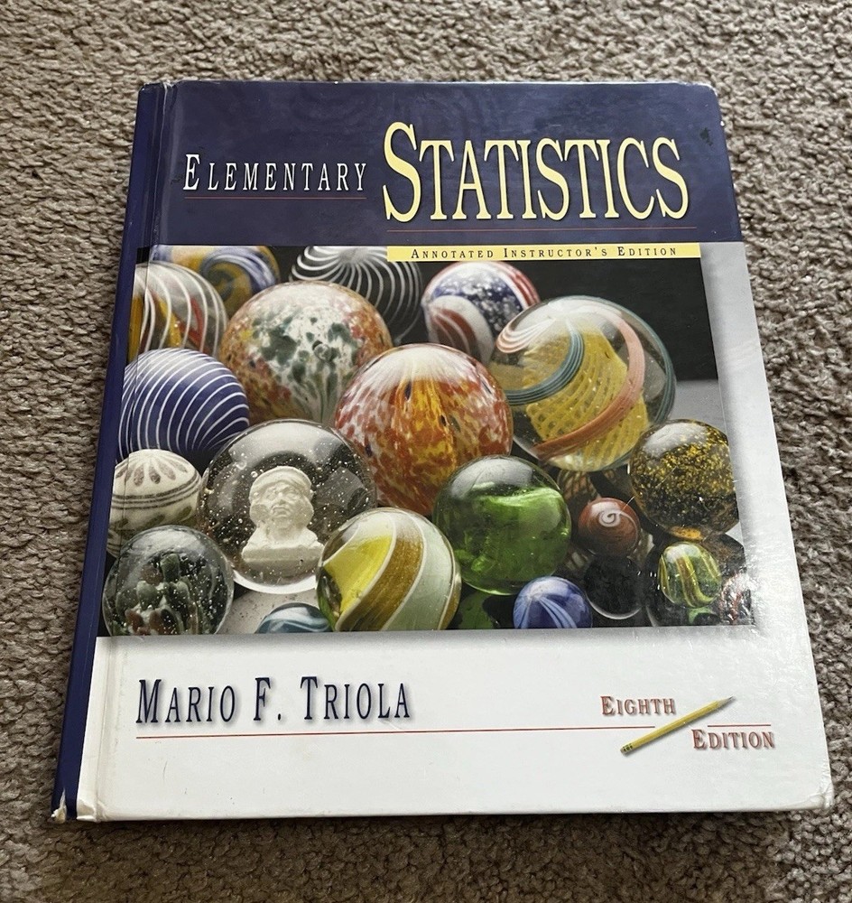 Elementary Statistics Mario Triola – 8th Edition Annotated Instructor’s Edition