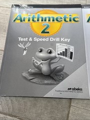ABEKA Homeschool Arithmetic 2 Test & Speed Drills With Teacher Text And Key