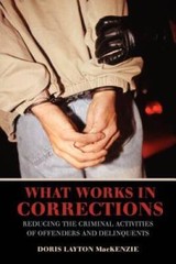 What Works in Corrections: Reducing the Criminal Activities of Offenders – GOOD