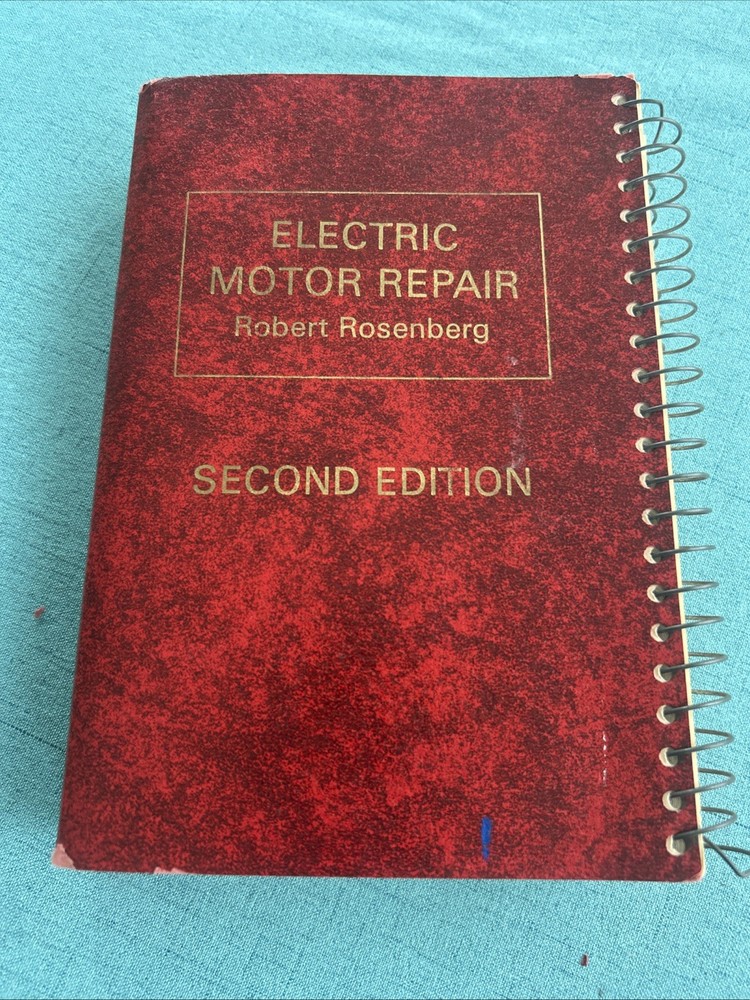 Electric Motor Repair Robert Rosenberg Second Edition Spiral Bound Book 1970 RED
