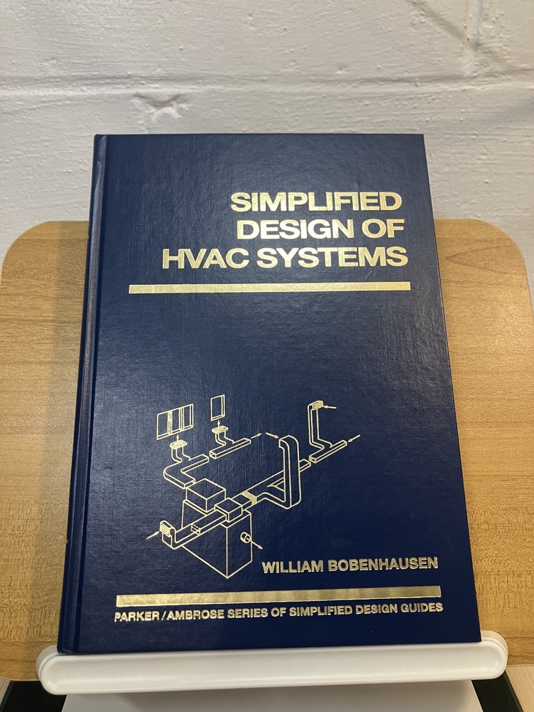 SIMPLIFIED DESIGN OF HVAC SYSTEMS By William Bobenhausen – Hardcover