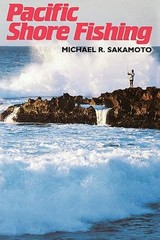 Pacific Shore Fishing Paperback Michael R. Sakamoto