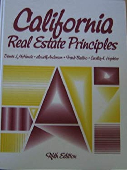 California Real Estate Principles Hardcover Dennis J. McKenzie