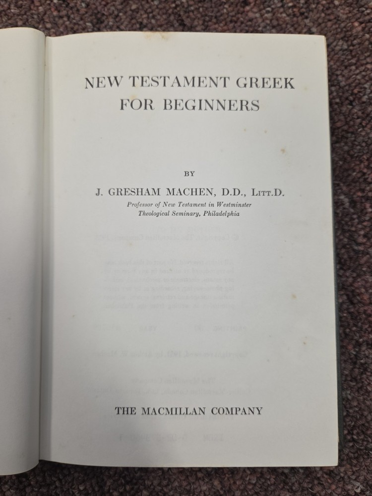 New Testament Greek For Beginners by J Gresham Machen Deceased