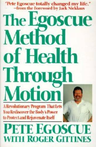 The Egoscue Method of Health Through Motion: Revolutionary Program – ACCEPTABLE