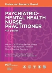 Psychiatric-Mental Health Nurse Practitioner Review & Resource Manual NEW STOCK