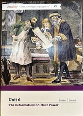 Amplify Core Knowledge Gr 5 Unit 6 Reader The Reformation:Shifts in Power