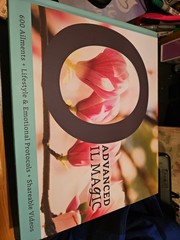 Advanced Oil Magic : Advanced Oil Guidebook, Lifestyle Protocols, & Shareable…